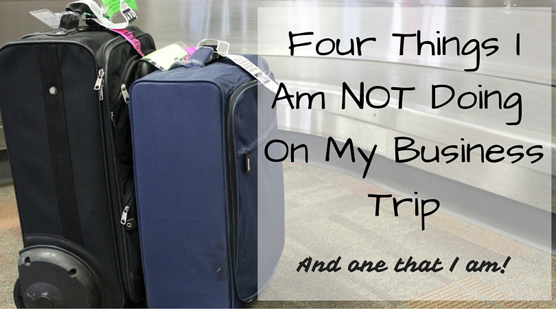 Four Things I am NOT Doing on My Business