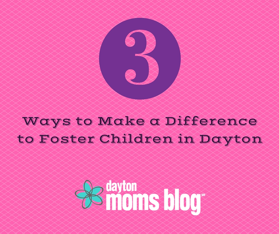 Ways to Make a Difference to Foster Children in Dayton