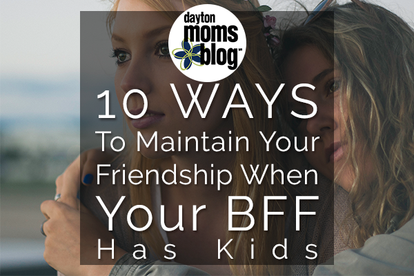 bff, friends, mom, parenting