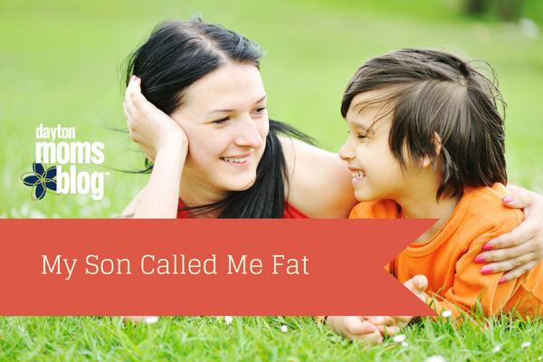 my-son-called-me-fat