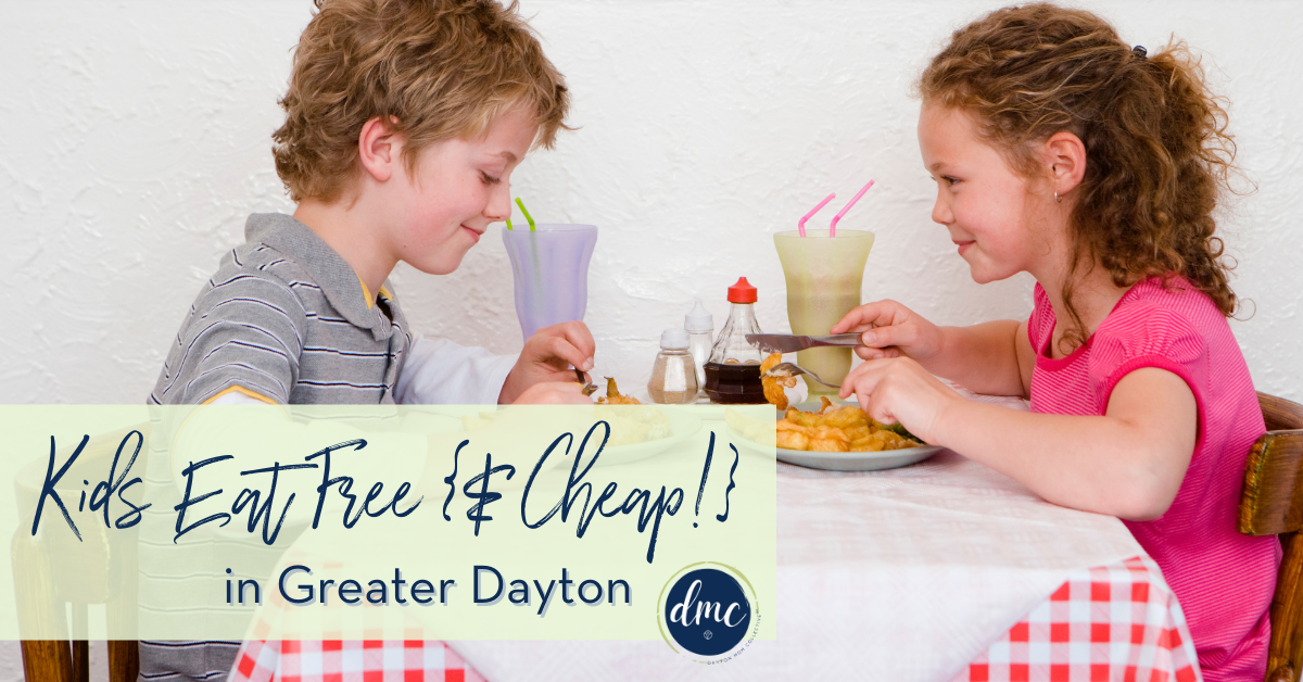 Kids Eat Free And Cheap In Dayton